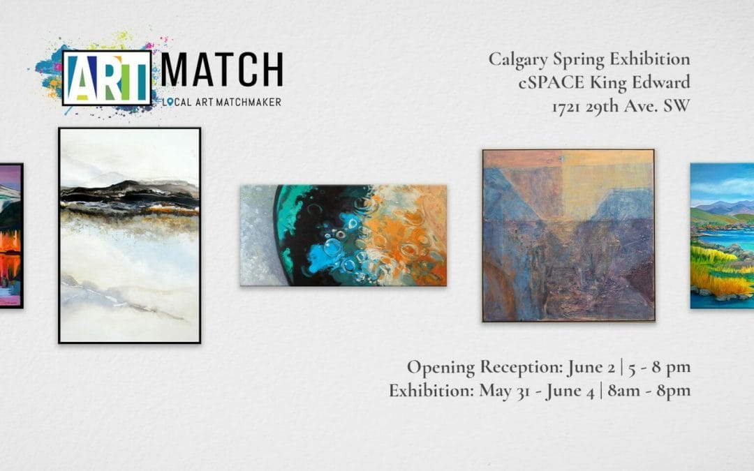 ArtMatch Calgary Exhibition | Spring 2022